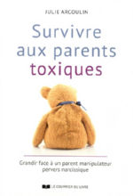 ARCOULIN Julie Survivre aux parents toxiques Librairie Eklectic