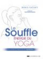 TATZKY Boris Le Souffle, énergie du Yoga. Philosophie et pratiques du prânâyâma Librairie Eklectic