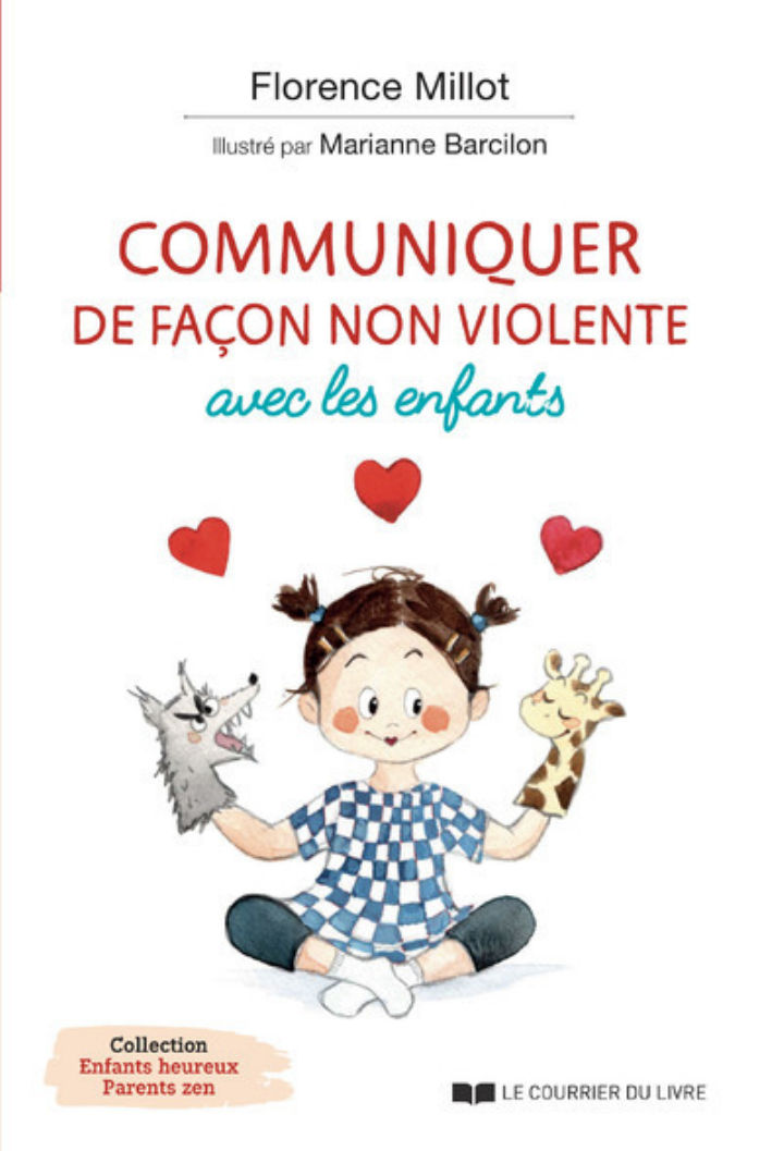 MILLOT Florence Communiquer de façon non violente avec les enfants Librairie Eklectic