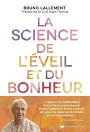 LALLEMENT Bruno La Science de lÂ´Ã©veil et du bonheur Librairie Eklectic
