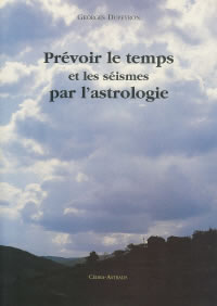 DUPEYRON Georges Prévoir le temps et les séismes par l´astrologie Librairie Eklectic