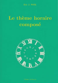 WEIL Eric J. Le Thème horaire composé Librairie Eklectic