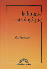 HAUMONT Yves Langue astrologique (La) Librairie Eklectic