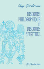 LARDREAU Guy Discours philosophique et discours spirituel Librairie Eklectic