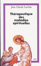 LARCHET Jean-Claude ThÃ©rapeutique des maladies spirituelles  Librairie Eklectic