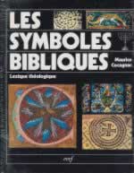 COCAGNAC Maurice Les symboles bibliques. Lexique théologique - édition reliée Librairie Eklectic
