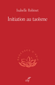 ROBINET Isabelle Initiation au taoïsme Librairie Eklectic