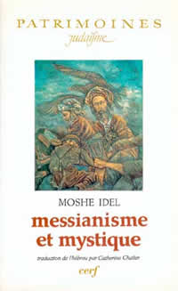 IDEL Moshe Messianisme et mystique Librairie Eklectic