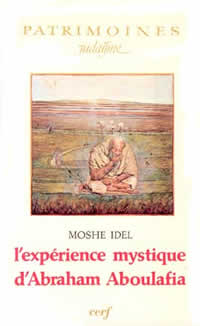 IDEL Moshe L´expérience mystique d´Abraham Aboulafia Librairie Eklectic