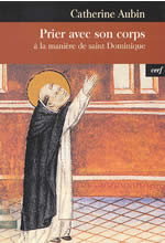 AUBIN Catherine Prier avec son corps. A la manière de St Dominique Librairie Eklectic