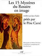 TAULER Jean 15 Mystères du Rosaire en image, médités par Jean Tauler et priés par le Père Carré (Les). Librairie Eklectic