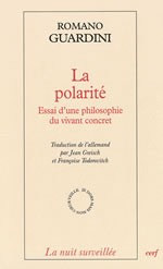 GUARDINI Romano La polarité. Essai d´une philosophie du vivant concret Librairie Eklectic