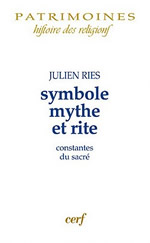 RIES Julien Symbole, mythe et rite, constantes du sacré Librairie Eklectic