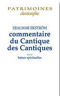 EKSTRÖM Hjalmar  Commentaire du Cantique des Cantiques, suivi de Lettres spirituelles  Librairie Eklectic