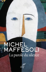 MAFFESOLI Michel La parole du silence Librairie Eklectic