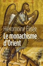 HIEROMOINE ELISEE Le monachisme d´Orient Librairie Eklectic
