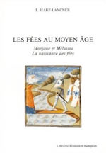 HARF-LANCNER L. Les fées au moyen-âge. Morgane et Mélusine. La naissance des fées Librairie Eklectic