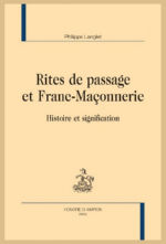 LANGLET Philippe Rites de passage et Franc-Maçonnerie. Histoire et signification. Librairie Eklectic