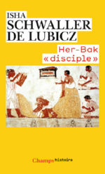 SCHWALLER DE LUBICZ Isha Her Bak, disciple de la sagesse Ã©gyptienne Librairie Eklectic