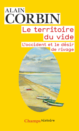CORBIN Alain Le territoire du vide. L´occident et le désir de rivage.  Librairie Eklectic
