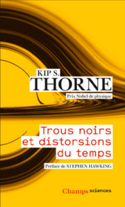 THORNE KIP. S. Trous noirs et distorsions du temps. L´héritage sulfureux d´Einstein Librairie Eklectic