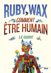 WAX Ruby Comment être humain. Le guide Librairie Eklectic