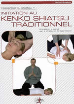 EUGENE Hervé Initiation au Shiatsu traditionnel (nouvelle éd. 2008, tout couleur) (kendo shiatsu traditionnel) Librairie Eklectic