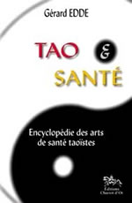 EDDE Gérard Tao et santé - encyclopédie des arts de santé taoïstes Librairie Eklectic