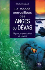 COQUET Michel Le monde merveilleux des anges ou dévas. Mythe, superstition et réalité Librairie Eklectic