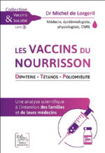 LORGERIL Michel de, Dr Les vaccins du nourrisson. Volume 3 : diphtÃ©rie, tÃ©tanos, polyomÃ©lite Librairie Eklectic