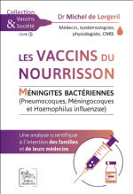 LORGERIL Michel de, Dr Les vaccins du nourrisson. Volume 5 : MÃ©ningites bactÃ©riennes (Pneumocoques, mÃ©ningocoques et Haemophilus Influenzae) Librairie Eklectic