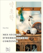 YOON Grace Mes secrets d´herboristerie coréenne Librairie Eklectic