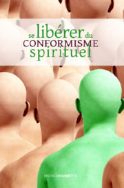 CHIAMBRETTO Michel Se libÃ©rer du conformisme spirituel. Le TroisiÃ¨me pas Librairie Eklectic
