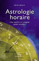 LABOURE Denis Astrologie horaire : une méthode simple pour prédire l´avenir Librairie Eklectic