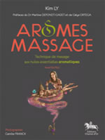 LY Kim Arômes Massage : Technique de massage Thaï aux huiles essentielles aromatiques Librairie Eklectic
