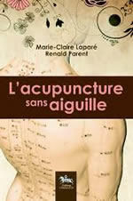 LAPARE Marie-Claire & PARENT Renald L´acupuncture sans aiguille  Librairie Eklectic