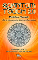 GORDON Richard Quantum touch 2.0 - Redéfinir l´humain. De la découverte à la transformation Librairie Eklectic