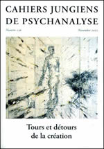 Collectif Cahiers Jungiens de psychanalyse n°136, novembre 2012 : Tours et détours de la création Librairie Eklectic