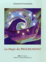 KRIYANANDA Goswami La Magie des progressions - Astrologie ésotérique Tome 3 Librairie Eklectic