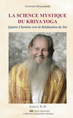 KRIYANANDA Goswami La science mystique du Kriya Yoga. Quatre chemins vers la réalisation du soi (coffret 3 volumes) Librairie Eklectic