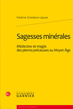 GONTERO-LAUZE Valérie Sagesses minérales. Médecine et magie des pierres précieuses au Moyen Age  Librairie Eklectic