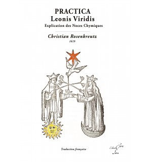 ANDREAE J. Valentin Practica Leonis Viridis (1619). Explication des Noces chymiques de Christian Rosenkreutz Librairie Eklectic