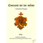 WEIGEL Valentin Connais-toi toi-même (1615). Traduction française d´un traité d´un théosophe de la Rose-Croix Librairie Eklectic