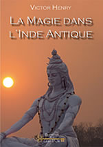 HENRY Victor La Magie dans l´Inde antique Librairie Eklectic