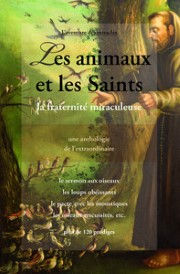 Comité Mirabilis Les Animaux et les Saints - La fraternité miraculeuse Librairie Eklectic