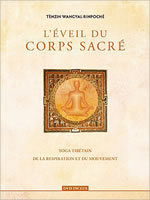 WANGYAL Tenzin L´éveil du corps sacré Librairie Eklectic