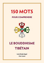 SENGUE Tcheuky 150 mots pour comprendre le Bouddhisme Tibétain  Librairie Eklectic