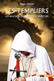 LIENARD Philippe Les Templiers. Les Mystères de l´Héritage spirituel
Sommes-nous tous des Templiers? Librairie Eklectic