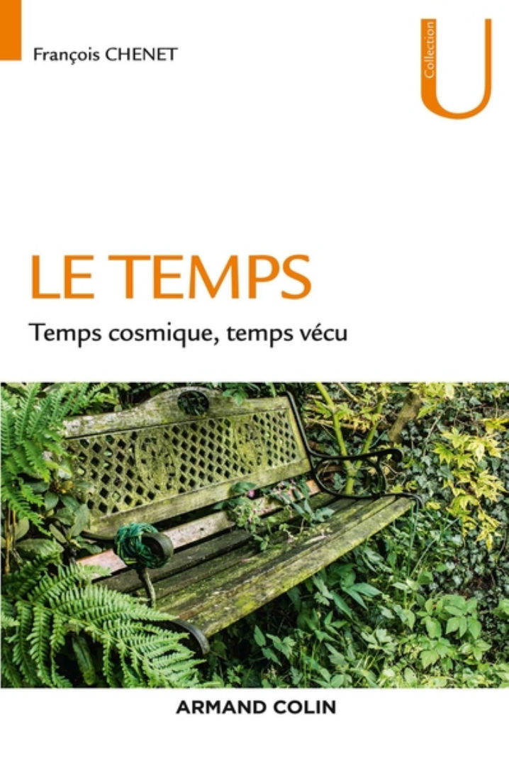 CHENET François Le Temps. Temps cosmique, temps vécu Librairie Eklectic