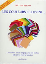 BERTON William Les Couleurs le disent... Coffret livre + 96 cartes couleurs (anciennement 